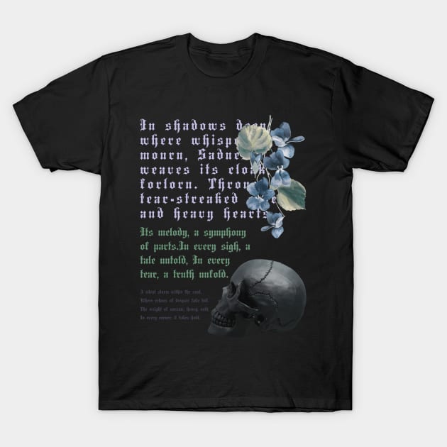 Skull floral gothic lyrics romantic T-Shirt by Heeax